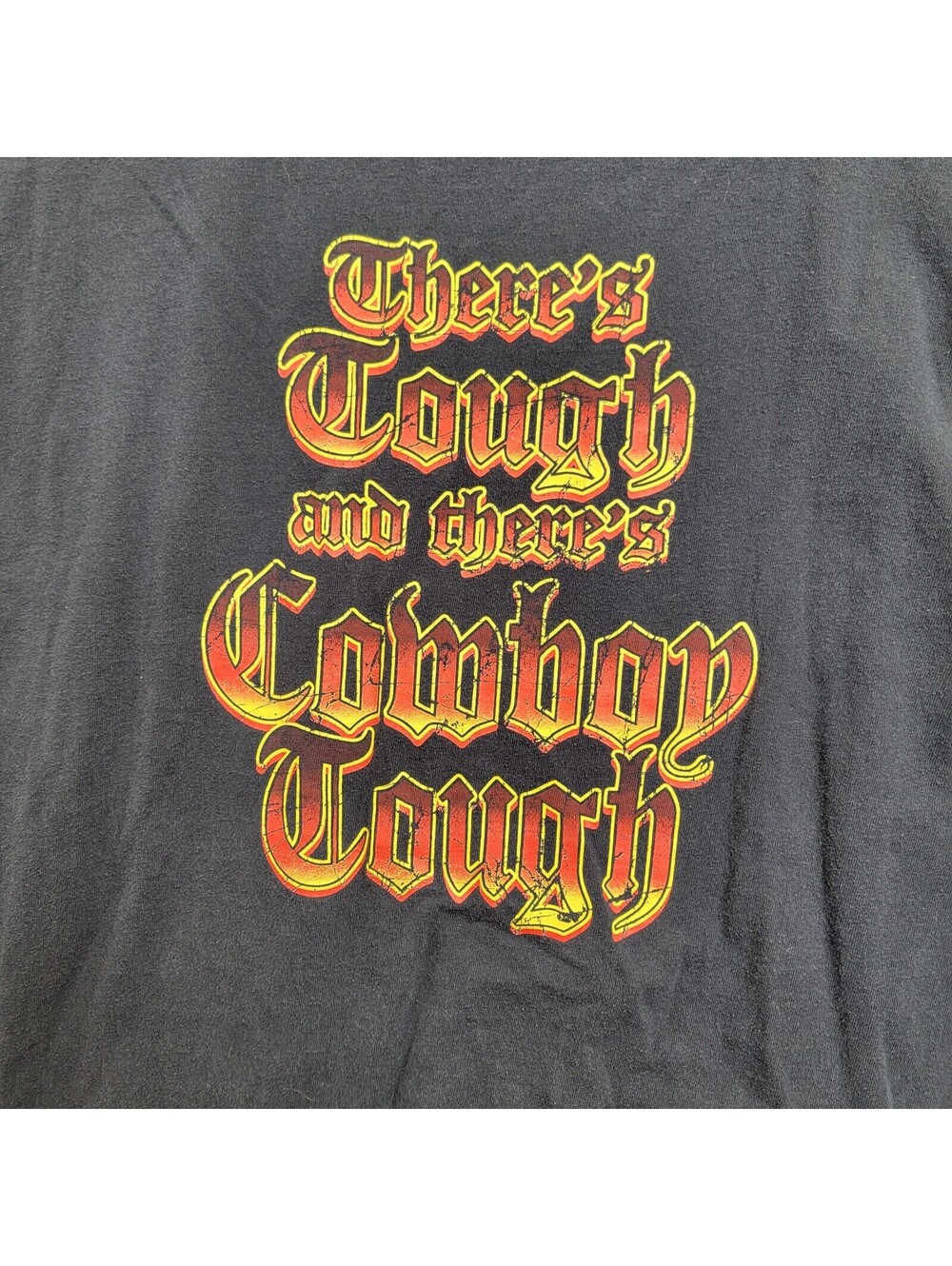 VTG Y2K There's Tough and There's Cowboy Tough SZ XL T-Shirt